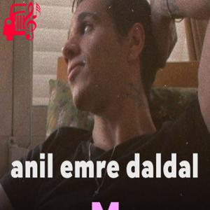 کاور آهنگ m از anil emre daldal + متن ترانه اثر anil emre daldal