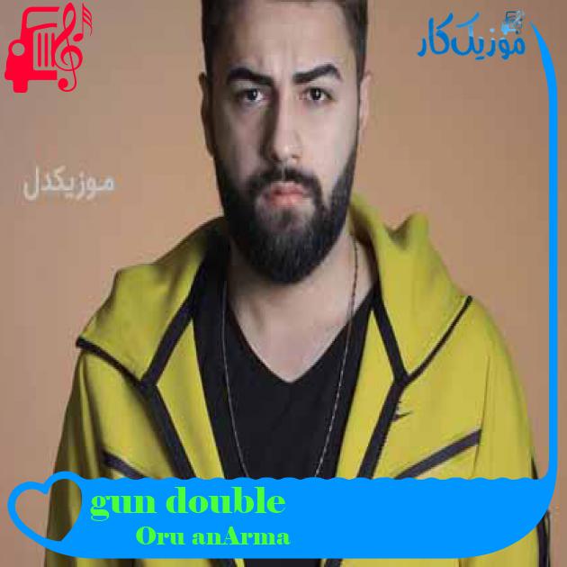 آهنگ gun double از Armağan Oruç + متن ترانه آهنگ gun double از Armağan Oruç + متن ترانه