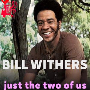 دانلود آهنگ آهنگ just the two of us از BILL WITHERS + متن ترانه