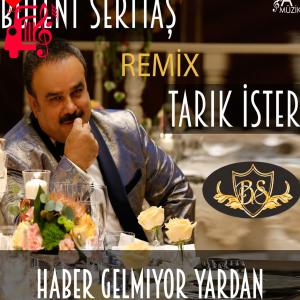 دانلود آهنگ آهنگ Haber Gelmiyor Yardan از Bülent Serttaş