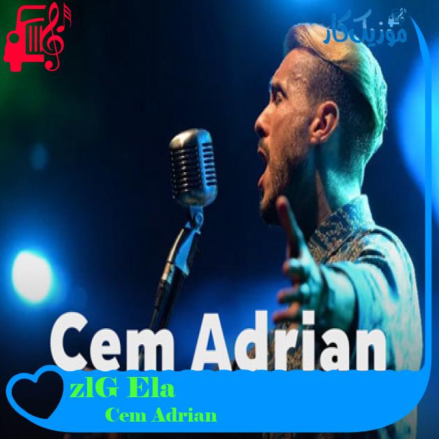 آهنگ Ela Gözlüm از Cem Adrian