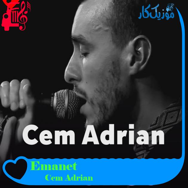 آهنگ Emanet از Cem Adrian آهنگ Emanet از Cem Adrian