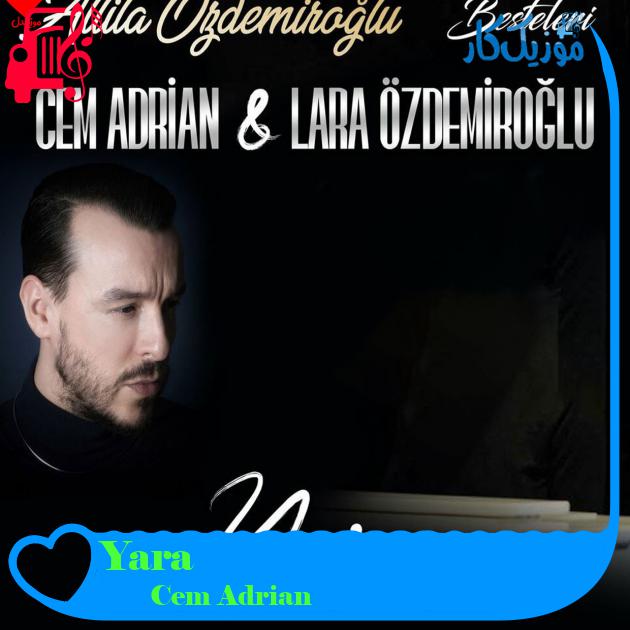 آهنگ Yara از Cem Adrian آهنگ Yara از Cem Adrian