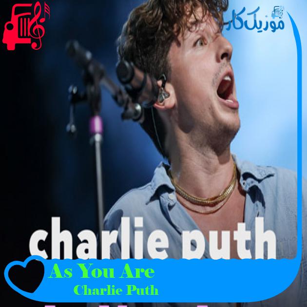 آهنگ As You Are از Charlie Puth