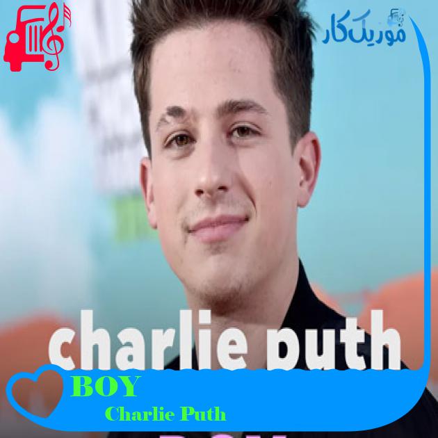 آهنگ BOY از Charlie Puth