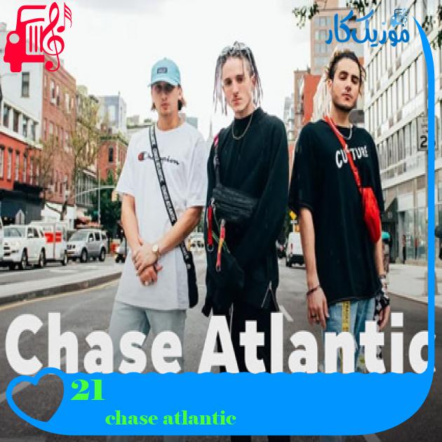 آهنگ 21 از chase atlantic + متن ترانه آهنگ 21 از chase atlantic + متن ترانه
