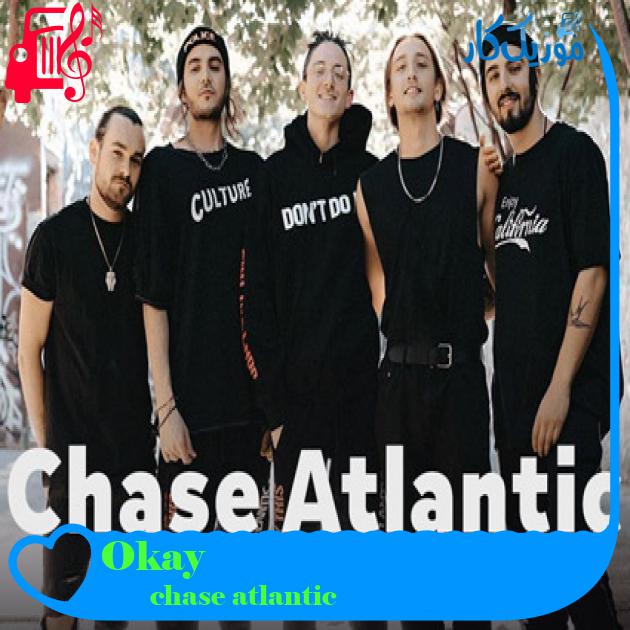 آهنگ Okay از chase atlantic + متن ترانه آهنگ Okay از chase atlantic + متن ترانه