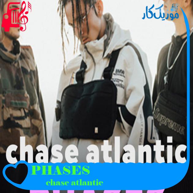 آهنگ PHASES از chase atlantic + متن ترانه آهنگ PHASES از chase atlantic + متن ترانه