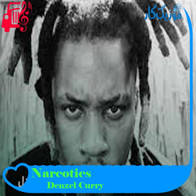 آهنگ Narcotics از Denzel Curry + متن ترانه