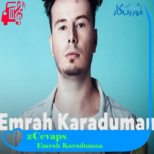 آهنگ Cevapsız Çınlama از Emrah Karaduman + متن ترانه آهنگ Cevapsız Çınlama از Emrah Karaduman + متن ترانه