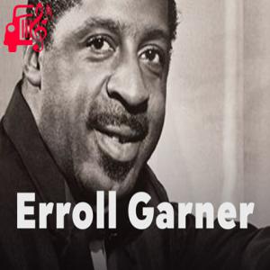 کاور آهنگ How High The Moon از Erroll Garner + متن ترانه اثر Erroll Garner