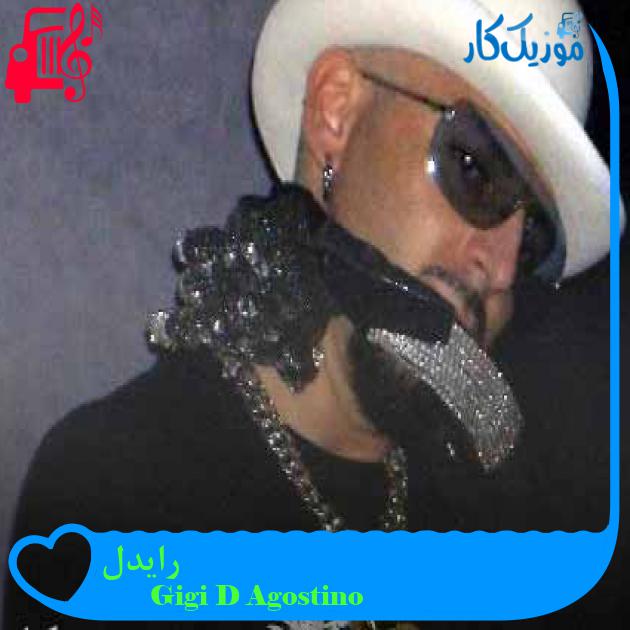 آهنگ رایدل از Gigi D Agostino + متن ترانه