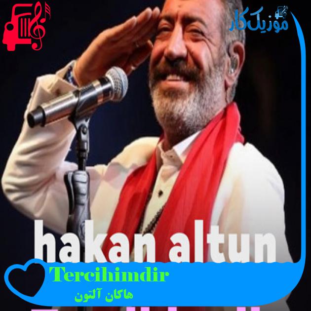 آهنگ Tercihimdir از هاکان آلتون