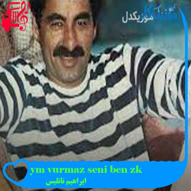 آهنگ kız ben seni vurmaz mıyım از ابراهیم تاتلیس + متن ترانه