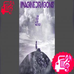 کاور آهنگ on top of the world از Imagine Dragons اثر Imagine Dragons