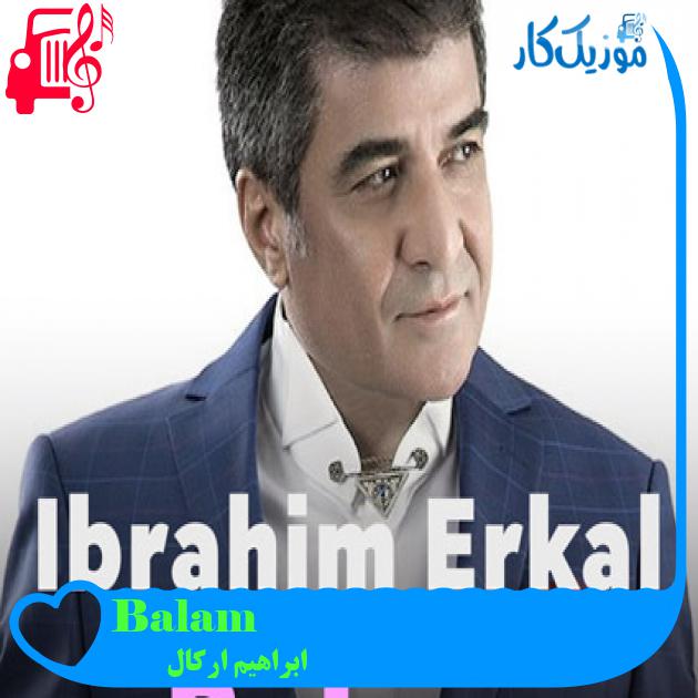 آهنگ Balam از ابراهیم ارکال