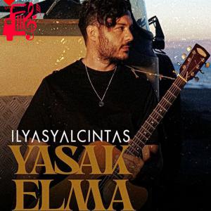 کاور آهنگ yasak elma از الیاس یالچینتاش + متن ترانه اثر الیاس یالچینتاش