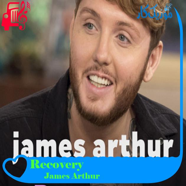 آهنگ Recovery از James Arthur آهنگ Recovery از James Arthur