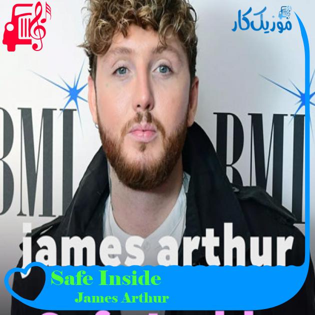 آهنگ Safe Inside از James Arthur
