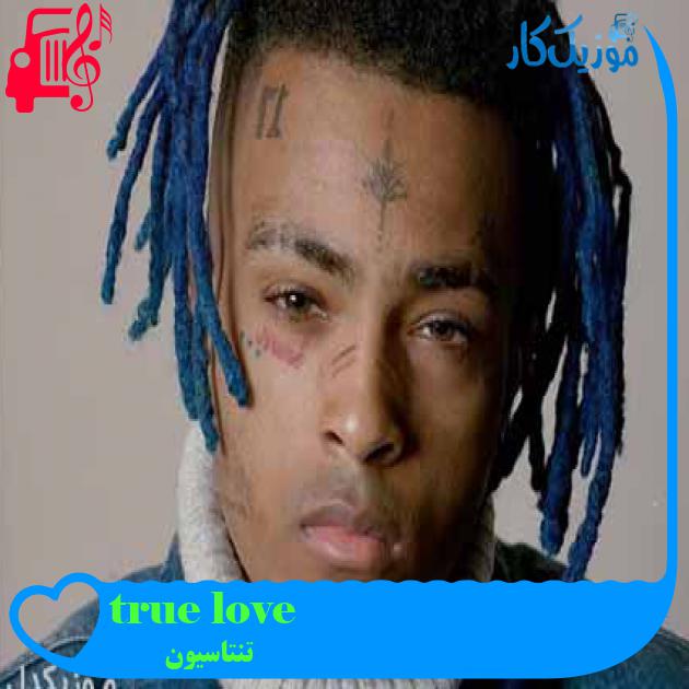 آهنگ true love از تنتاسیون + متن ترانه