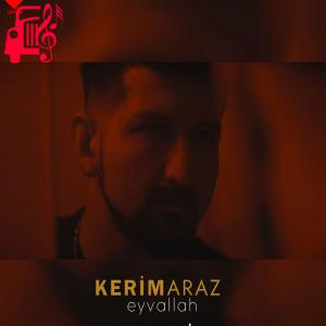 کاور آهنگ Eyvallah از Kerim Araz اثر Kerim Araz
