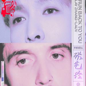 کاور آهنگ Run Back To You از Lauv Ft Lay Zhang of EXO اثر Lauv Ft Lay Zhang of EXO
