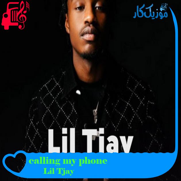 آهنگ calling my phone از Lil Tjay آهنگ calling my phone از Lil Tjay