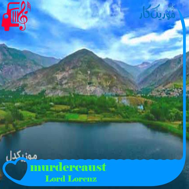 آهنگ murdercaust از Lord Lorenz + متن ترانه آهنگ murdercaust از Lord Lorenz + متن ترانه