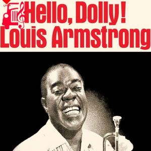 دانلود آهنگ آهنگ Hello Dolly از Louis Armstrong + متن ترانه