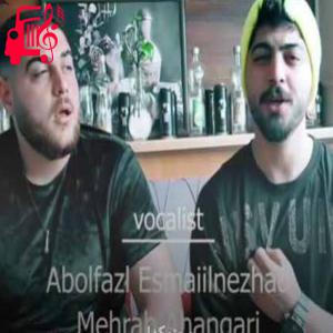 دانلود آهنگ آهنگ هادین مه یاره خبره از محراب آهنگری و ابوالفضل اسماعیل نژاد