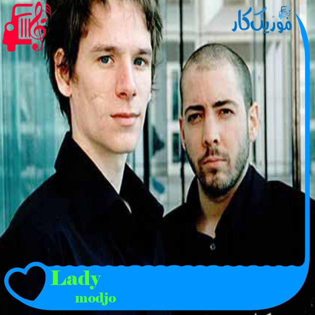 آهنگ Lady از modjo + متن ترانه آهنگ Lady از modjo + متن ترانه