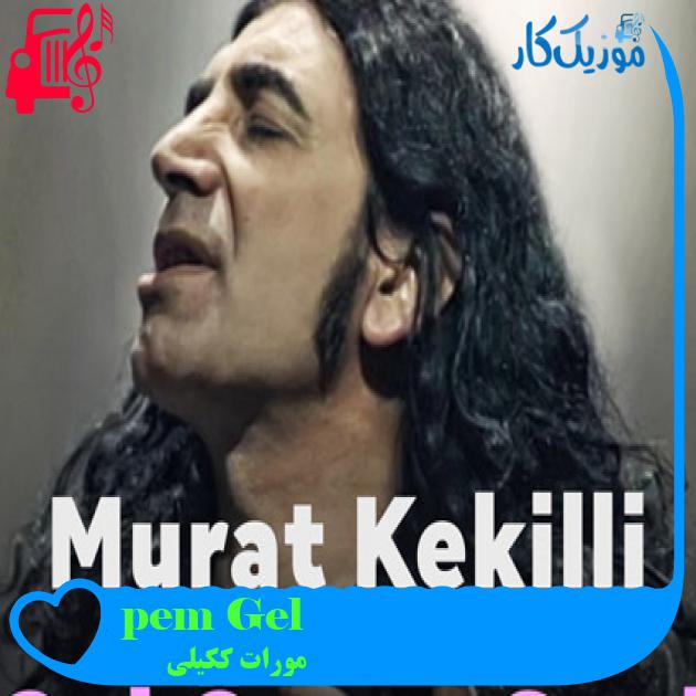 آهنگ Gel Öpem Seni از مورات ککیلی + متن ترانه آهنگ Gel Öpem Seni از مورات ککیلی + متن ترانه
