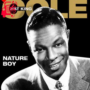 دانلود آهنگ آهنگ Nature Boy از Nat King cole + متن ترانه