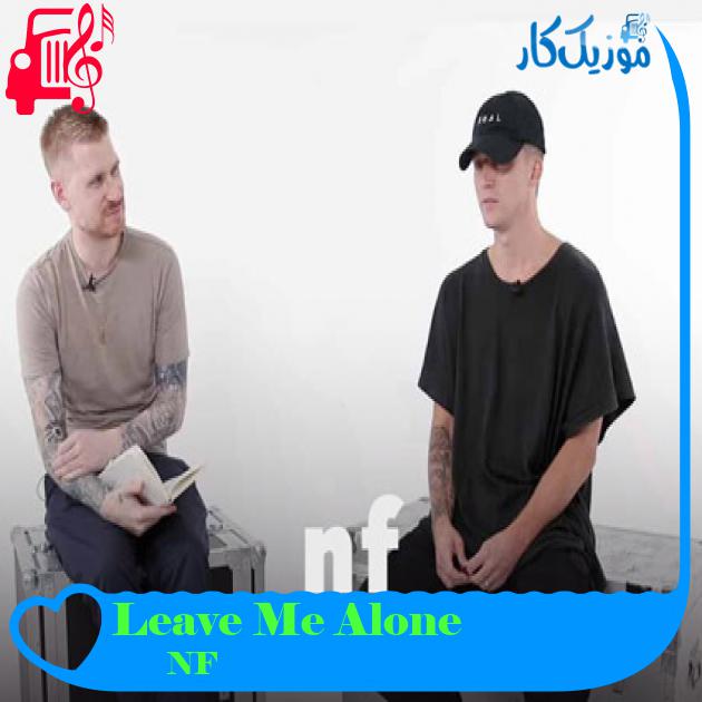 آهنگ Leave Me Alone از NF