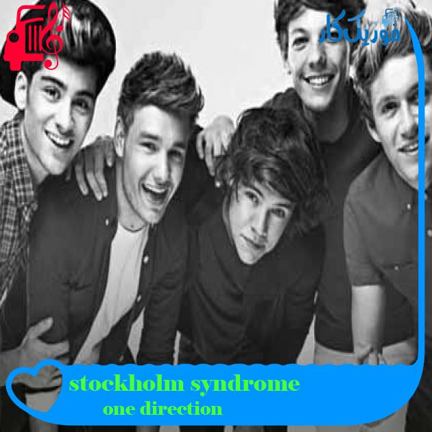 آهنگ stockholm syndrome از one direction + متن ترانه