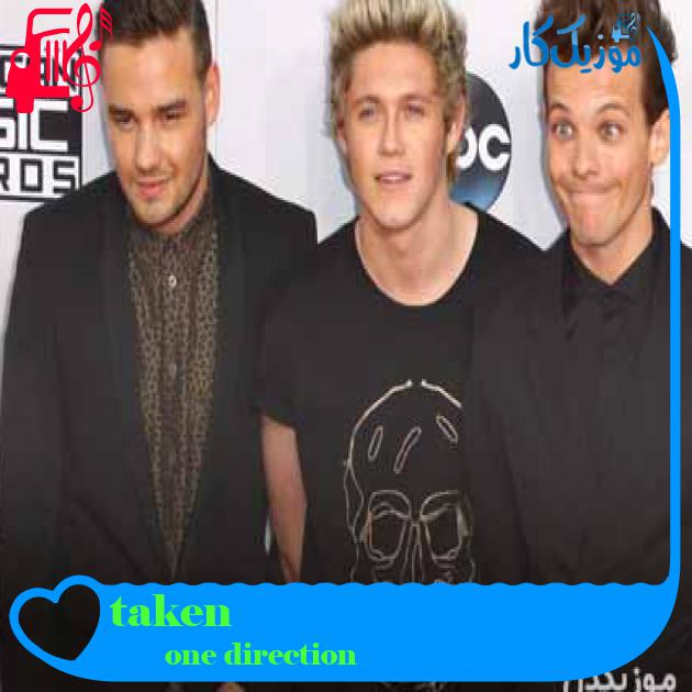 آهنگ taken از one direction + متن ترانه