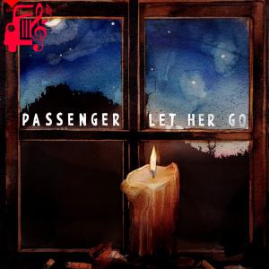 دانلود آهنگ آهنگ let her go از Passenger + متن ترانه