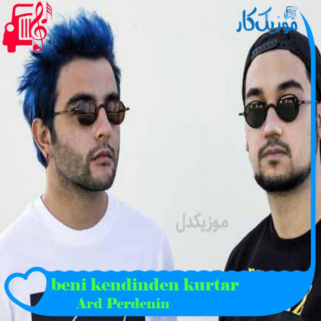 آهنگ beni kendinden kurtar از Perdenin Ardındakiler