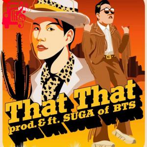 دانلود آهنگ آهنگ That That از PSY Ft Suga BTS + متن ترانه