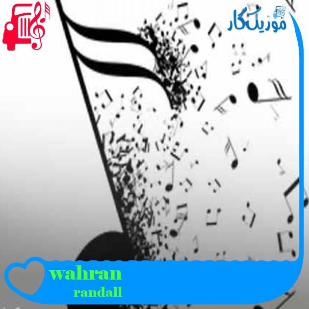آهنگ wahran از randall + متن ترانه آهنگ wahran از randall + متن ترانه