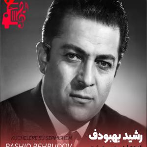 کاور آهنگ کوچه لره سو سپمیشم از رشید بهبودف + متن ترانه اثر رشید بهبودف