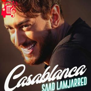 دانلود آهنگ آهنگ کازابلانکا از سعد المجرد + متن ترانه