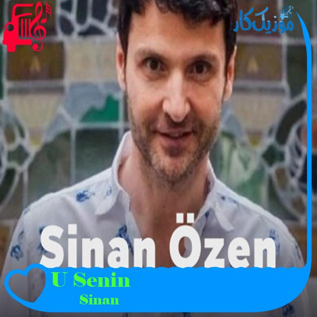 آهنگ Senin Uğruna از Sinan Özen + متن ترانه آهنگ Senin Uğruna از Sinan Özen + متن ترانه