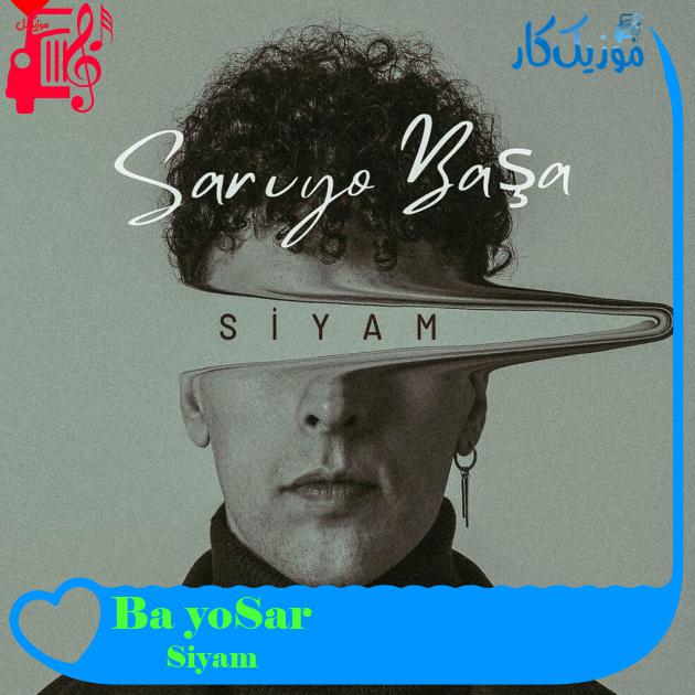 آهنگ Sarıyo Başa از Siyam آهنگ Sarıyo Başa از Siyam