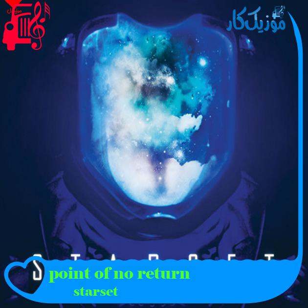 آهنگ point of no return از starset + متن ترانه