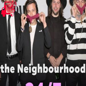 دانلود آهنگ آهنگ 24/7 از The Neighbourhood + متن ترانه