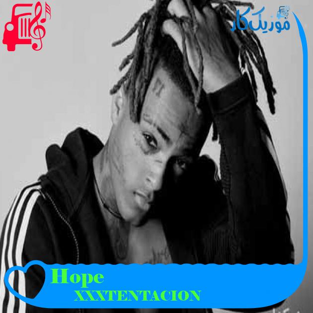 آهنگ Hope از XXXTENTACION آهنگ Hope از XXXTENTACION