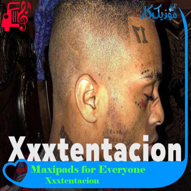 آهنگ Maxipads for Everyone از Xxxtentacion آهنگ Maxipads for Everyone از Xxxtentacion