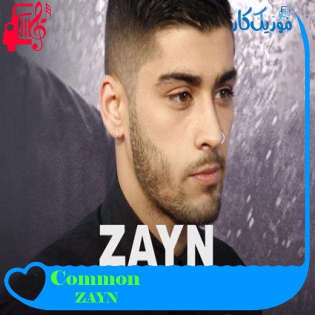 آهنگ Common از ZAYN + متن ترانه آهنگ Common از ZAYN + متن ترانه