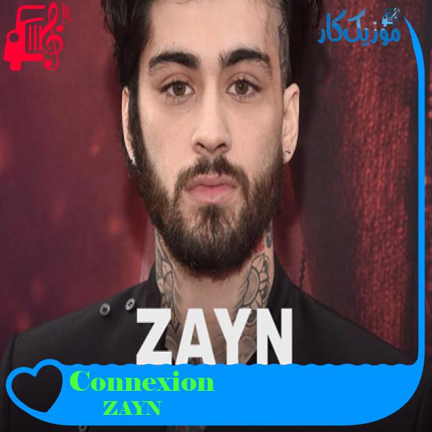 آهنگ Connexion از ZAYN آهنگ Connexion از ZAYN